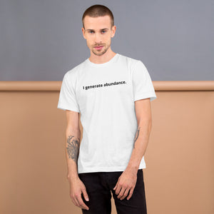 Open image in slideshow, I generate abundance. Men&#39;s Affirmation T-Shirt
