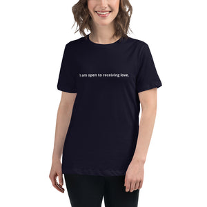 Open image in slideshow, I am open to receiving love. Women&#39;s Affirmation T-Shirt
